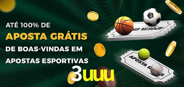 3uuu Ate 100% de Aposta Gratis